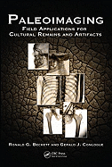 Paleoimaging: Field Applications for Cultural Remains and Artifacts