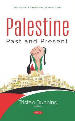 Palestine: Past and Present - Dunning, Tristan (Editor)