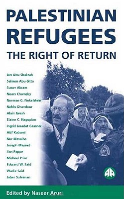 Palestinian Refugees: The Right of Return - Aruri, Naseer (Editor)