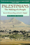 Palestinians: The Making of a People, - Kimmerling, Baruch, Professor, and Migdal, Joel S