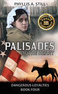 Palisades of the Heart: Dangerous Loyalties Book Four