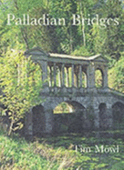 Palladian Bridges: Prior Park and the Whig Connection - Mowl, Tim