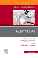 Palliative Care, an Issue of Clinics in Geriatric Medicine: Volume 39-3