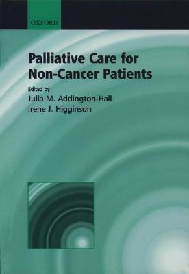 Palliative Care for Non-Cancer Patients - Addington-Hall, Julia M