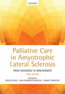 Palliative Care in Amyotrophic Lateral Sclerosis: From Diagnosis to Bereavement