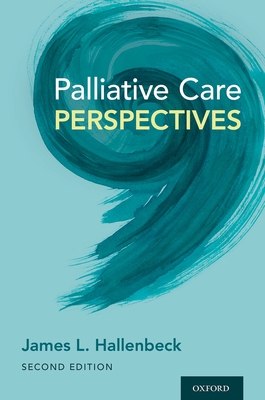 Palliative Care Perspectives - Hallenbeck, James L
