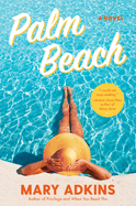 Palm Beach: A Summer Beach Read