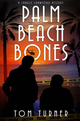 Palm Beach Bones - Turner, Tom