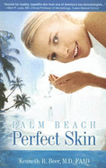 Palm Beach Perfect Skin: The Quest for Ideal Skin Health & Beauty