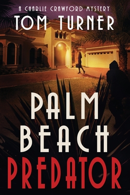 Palm Beach Predator - Turner, Tom