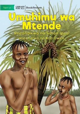 Palm Tree - Umuhimu wa Mtende - Ipoo, Simon, and Owen, Rob (Illustrator)