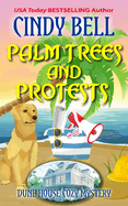 Palm Trees and Protests