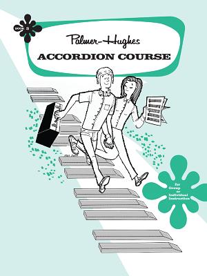 Palmer-Hughes Accordion Course, Bk 3: For Group or Individual Instruction - Palmer, Willard A, and Hughes, Bill