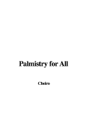 Palmistry for All - Cheiro