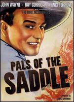 Pals of the Saddle - George Sherman