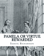 Pamela or Virtue rewarded