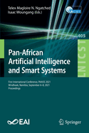 Pan-African Artificial Intelligence and Smart Systems: First International Conference, PAAISS 2021, Windhoek, Namibia, September 6-8, 2021, Proceedings