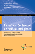 Pan-African Conference on Artificial Intelligence: First Conference, PanAfriCon AI 2022, Addis Ababa, Ethiopia, October 4-5, 2022, Revised Selected Papers