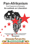 Pan-Afrikanism: From Programme to Philosophy: An Outlook on Liberation WWW.Pascf.Org