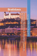 Panache Bratislava: A traveler's Guide to the Hidden Gems