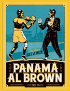 Panama Al Brown: el enigma de la fuerza