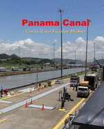 Panama Canal Cruise Travel Vacation Planner: Notebook and Journal for Planning and Organizing Your Next Cruising Adventure.