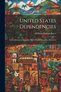 Panama United States Dependencies; Cuba, Dominican Republic, Haiti