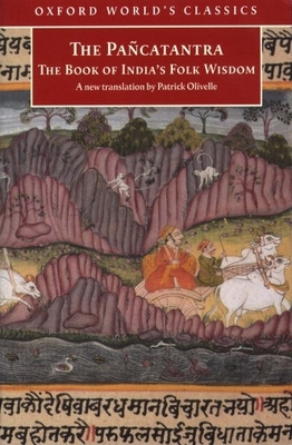 Pancatantra: The Book of India's Folk Wisdom - Olivelle, Patrick