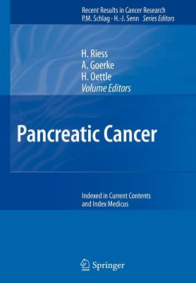 Pancreatic Cancer - Riess, H. (Editor), and Goerke, A. (Editor), and Oettle, H. (Editor)