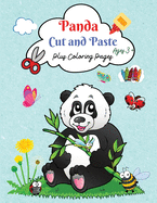 Panda: Cut and Paste, A Funny Preschool Activity Workbook for Kids, Kindergarten, Elementary Boys and Girls Ages 3+, Scissors Cutting, Gluing, Stickers..