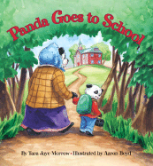 Panda Goes to School - Morrow, Tara Jaye