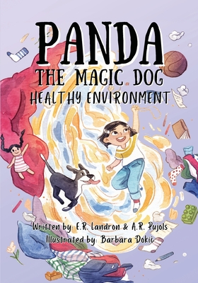 Panda the Magic Dog: Healthy Environment: Healthy Environment: Healthy Environment: Healthy Enviro - Landron, Er, and Rodriguez, Emile, and Pujols, Ar