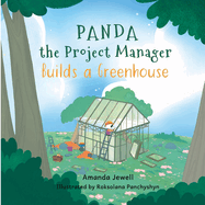 Panda the Project Manager Builds a Greenhouse