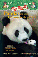 Pandas and Other Endangered Species: A Nonfiction Companion to Magic Tree House #48: A Perfect Time for Pandas