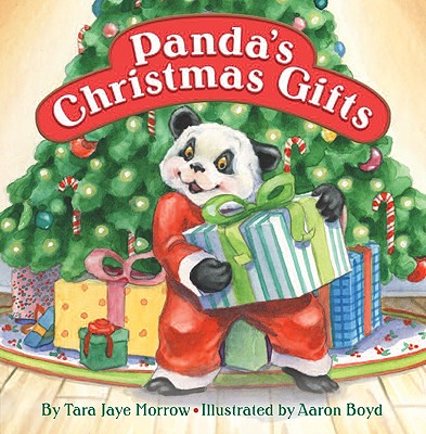 Panda's Christmas Gifts - Morrow, Tara Jaye