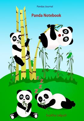 Pandas Journal: Panda Notebook: Panda Composition Notebook, (Diary, Notebook) Journal, Ruled, 7x10 100 Pages, Panda Gifts, Panda Journal for Girls, Panda Gifts - Lalgudi, Sujatha