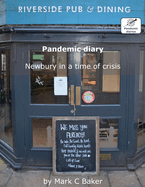 Pandemic diary: Newbury in a time of crisis