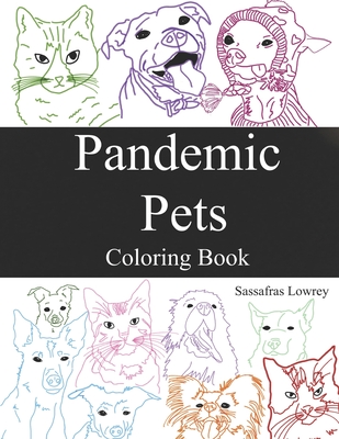 Pandemic Pets - Lowrey, Sassafras