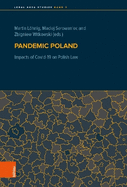 Pandemic Poland: Impacts of Covid-19 on Polish Law