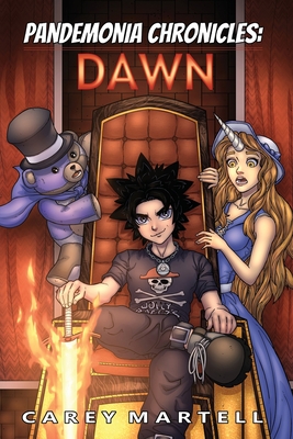 Pandemonia Chronicles: DAWN: Special Edition (Illustrated Light Novel Fantasy Adventure LitRPG Isekai) - Martell, Carey