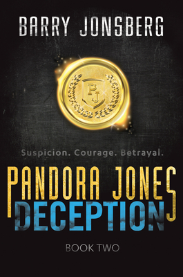 Pandora Jones: Deception - Jonsberg, Barry