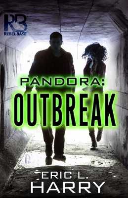 Pandora: Outbreak - Harry, Eric L