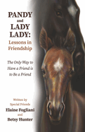 Pandy and Lady Lady: Lessons in Friendship