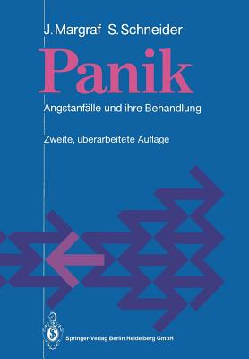 Panik: Angstanflle Und Ihre Behandlung - Margraf, Jrgen, and Schneider, Silvia