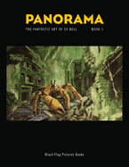 Panorama Book 1: The Fantastic Art of Sv Bell