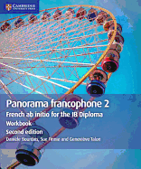Panorama Francophone 2 Workbook: French AB Initio for the Ib Diploma