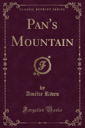 Pan's Mountain (Classic Reprint)