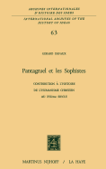 Pantagruel Et Les Sophistes: Contribution  l'Histoire de l'Humanisme Chrtien Au Xviime Sicle