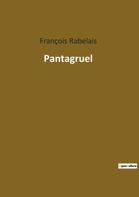Pantagruel - Rabelais, Franois
