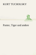 Panter, Tiger Und Andere